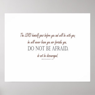 Deuteronomy 31:8 The Lord Goes Before You Poster