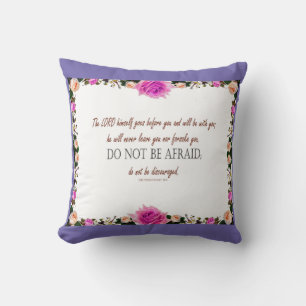 Deuteronomy 31 Bible verse Do not Be Afraid Pillow