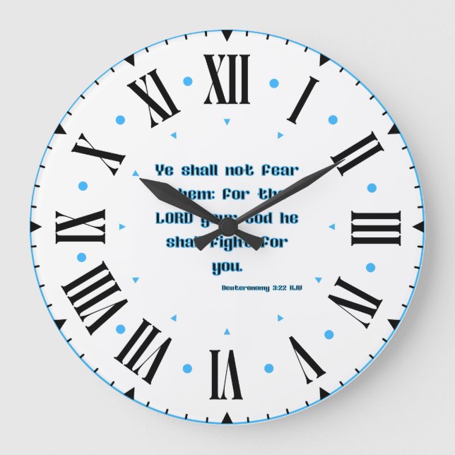 Deuteronomy 3:22 KJV Bible Verse II Roman Numeral Large Clock (Front)