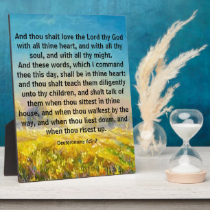 Deuteronomy 6:5-7   plaque