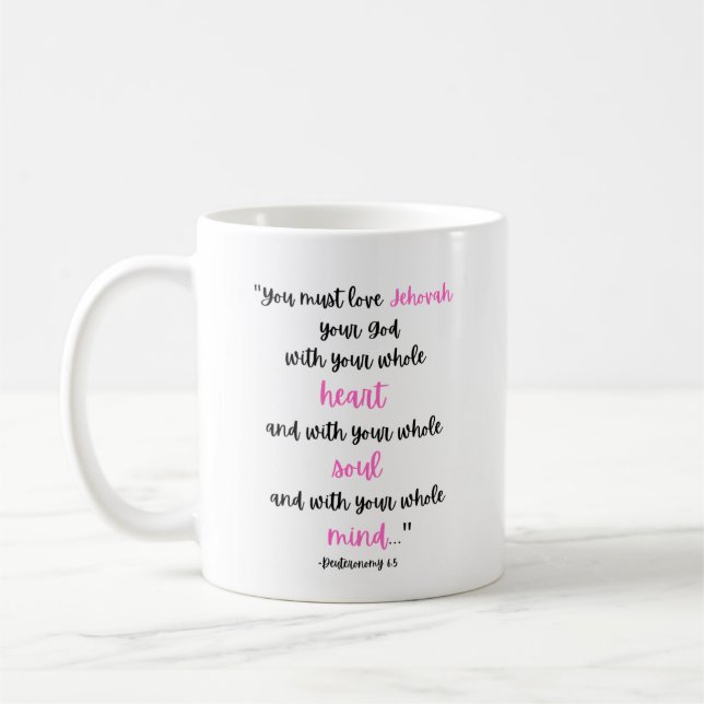 Deuteronomy 6:5 Coffee Mug (Left)
