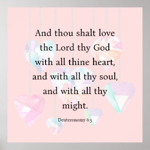 Deuteronomy 6:5  poster