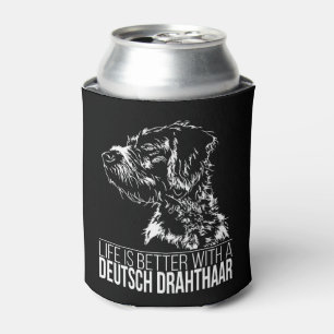 Deutsch Drahthaar life is better dog saying  Can Cooler