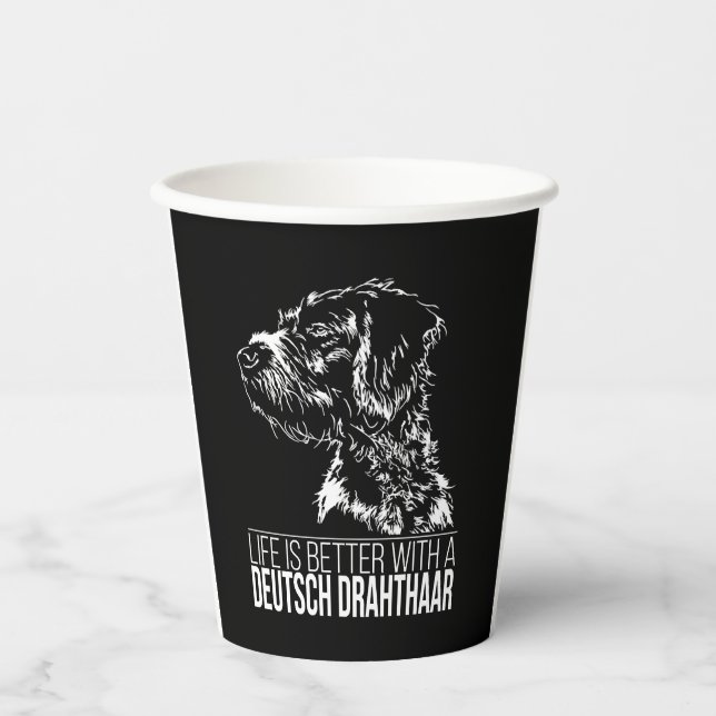 Deutsch Drahthaar life is better dog saying  Paper Cups (Front)