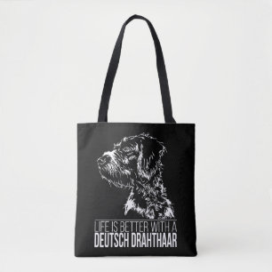 Deutsch Drahthaar life is better dog saying  Tote Bag