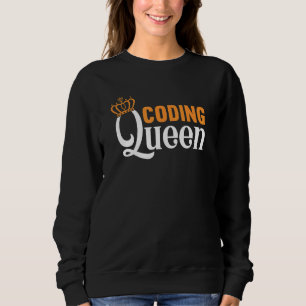 Developer Software Programmer Coding Coding Quee Sweatshirt