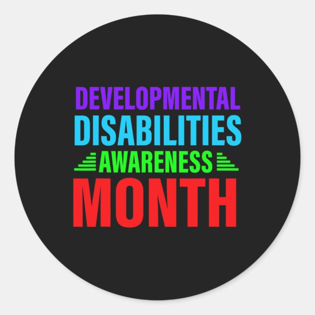 Developmental-disabilities-awareness month mum say classic round sticker (Front)