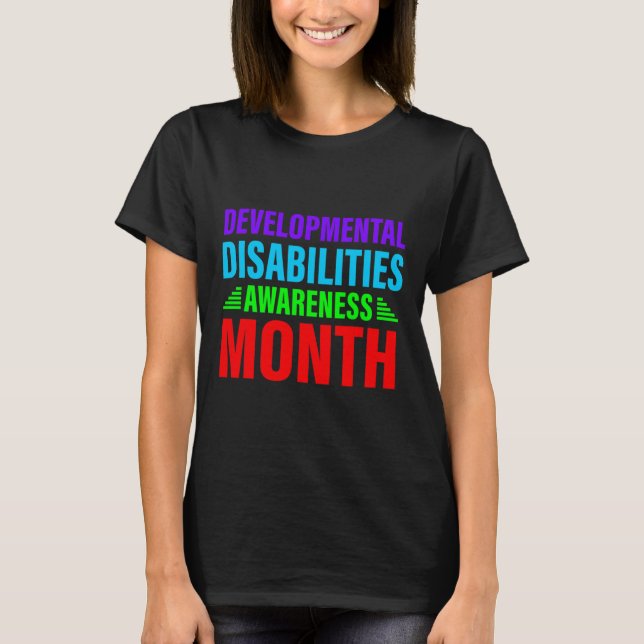 Developmental-disabilities-awareness month mum say T-Shirt (Front)