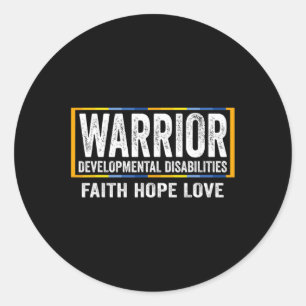 Developmental Disabilities Awareness  Warrior 1 Classic Round Sticker