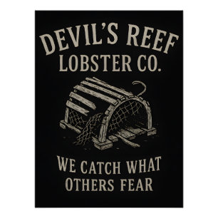 Devil’s Reef Lobster - We Catch What Others Fear Poster