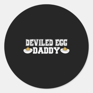 Deviled Egg Daddy - Funny Thanksgiving Deviled Egg Classic Round Sticker