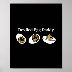 Deviled Egg Daddy Funny Thanksgiving Food Dad Joke Poster