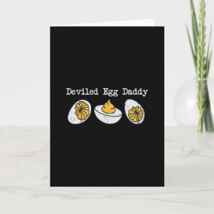 Deviled Egg Daddy Retro Dinner You Know Why I'm He Card