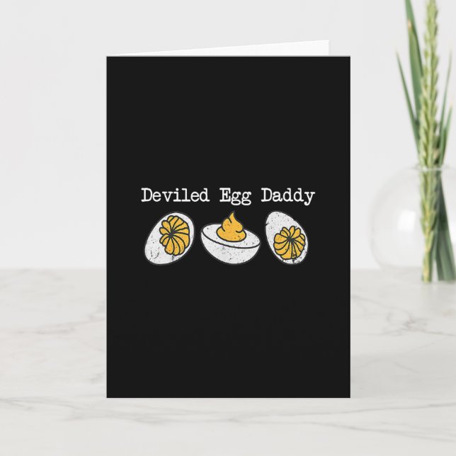 Deviled Egg Daddy Retro Dinner You Know Why I'm He Card (Front)