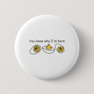 Deviled Egg You Know Why I'm Here Retro Thanksgivi 6 Cm Round Badge