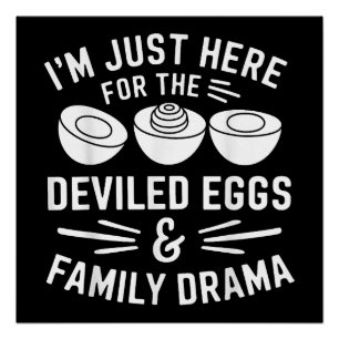 Deviled Eggs Family Drama Funny Foodie Gift Thanks Poster