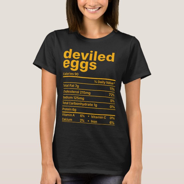 Deviled Eggs Nutrition Facts Funny Food Thanksgivi T-Shirt (Front)