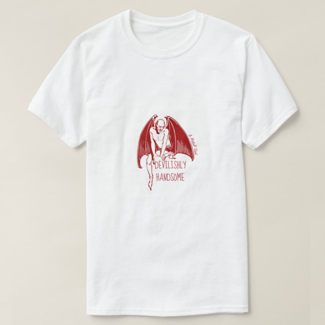 Devilishly Handsome - MisterP Shirt (Design Front)