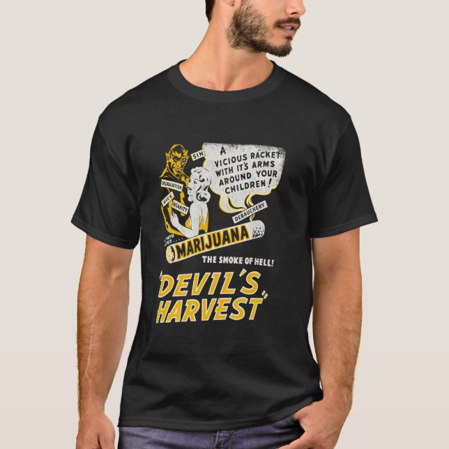Devil's Harvest Anti Weed Poster T-Shirt (Front)