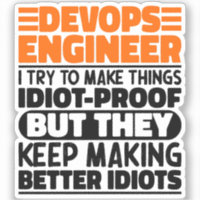 Devops Engineer I Try To Make Things Funny Sayings