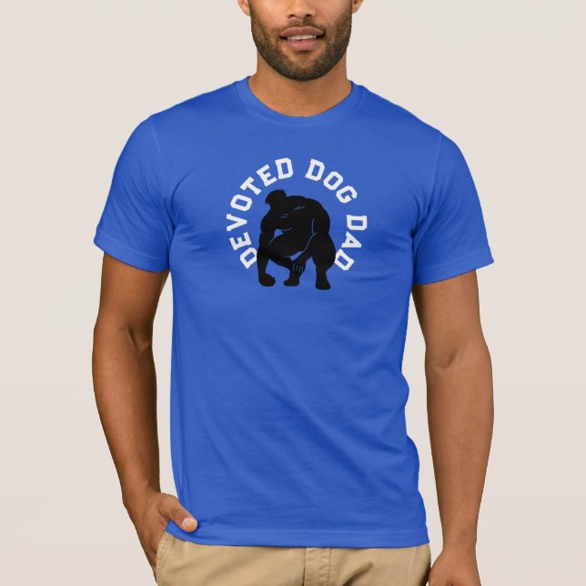 Devoted Dog Dad Sexy Poop Scooper   T-Shirt (Front)