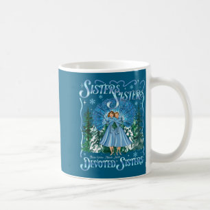 Devoted Sisters Merry Christmas White Xmas Pajamas Coffee Mug