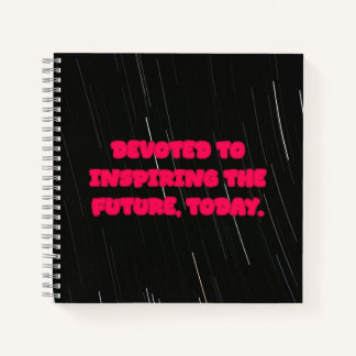 Devoted To Inspiring The Future Today Educator Notebook