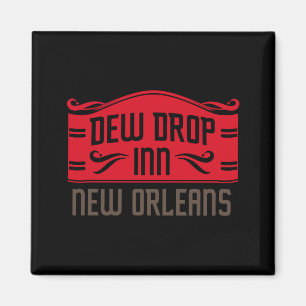 Dew Drop Inn New Orleans _1 Magnet