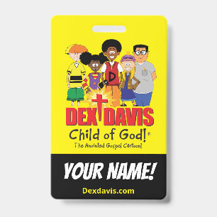 "Dex n' Them" Name Badge (double-sided) ID Badge