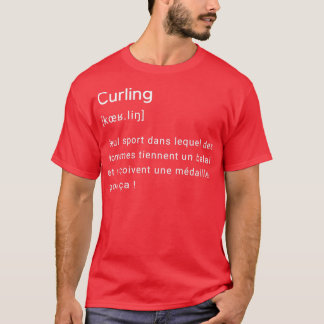 Dfinition drle du mot curling T-Shirt