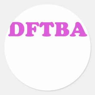DFTBA CLASSIC ROUND STICKER