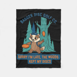 Dger Disc Golf Co Sorry Im Late The Woods Kept My  Fleece Blanket