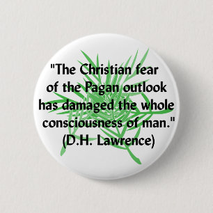 DH Lawrence Pagan Quote 6 Cm Round Badge