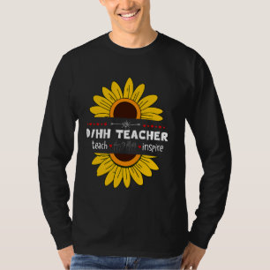 DHH Teacher Deaf and Hard of Hearing ASL Teachers  T-Shirt