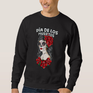 Dia De Los Muertos Camiseta Day Of The Dead Queen  Sweatshirt