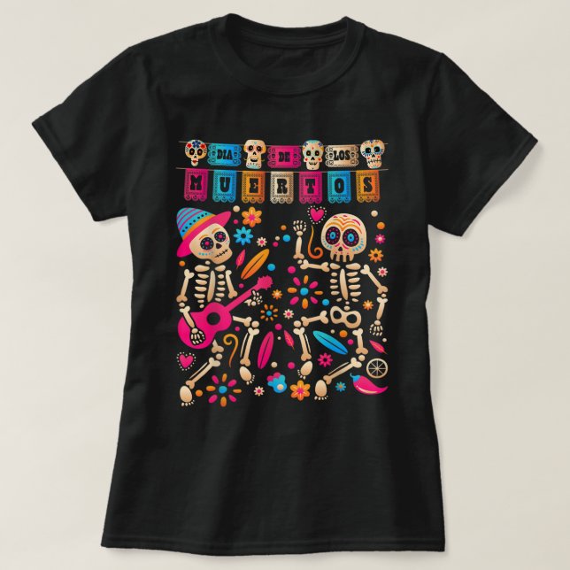 Dia De los Muertos Day of the Dead Mexican Skeleto T-Shirt (Design Front)