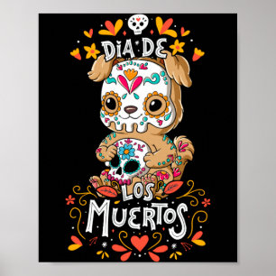 Dia De Los Muertos Dog Performance Poster