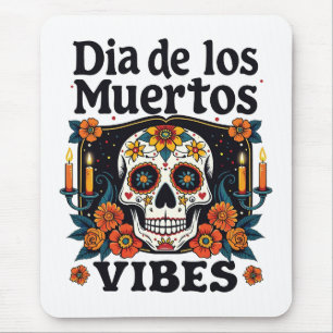 Día De Los Muertos Vibes Oaxaca Day of the Dead Mouse Pad
