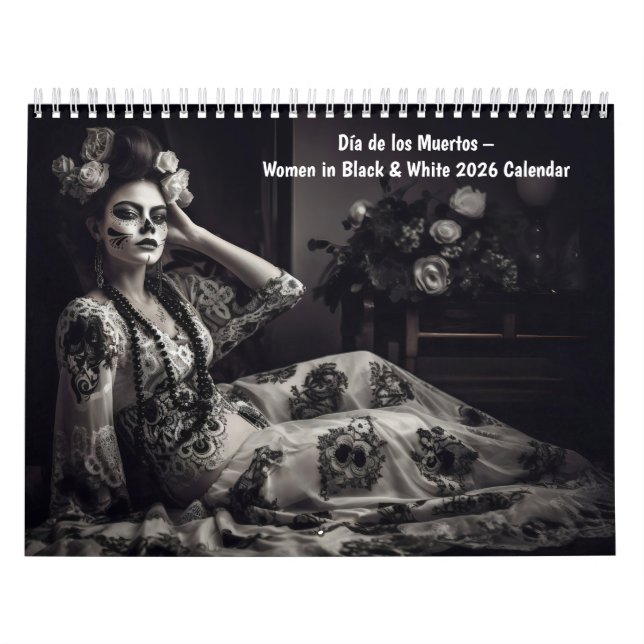 Día de los Muertos – Women in Black & White 2026 Calendar (Cover)