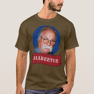 Diabeetus Wilford Brimley T-Shirt