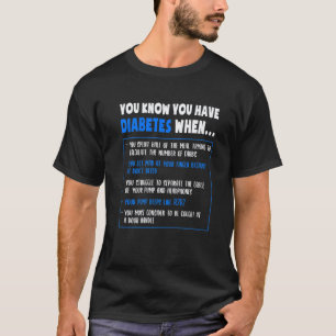 Diabetes Awareness Diabetes Type 1 Pun Or Quote T-Shirt