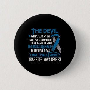 Diabetes Awareness I Am The Storm Devil  6 Cm Round Badge