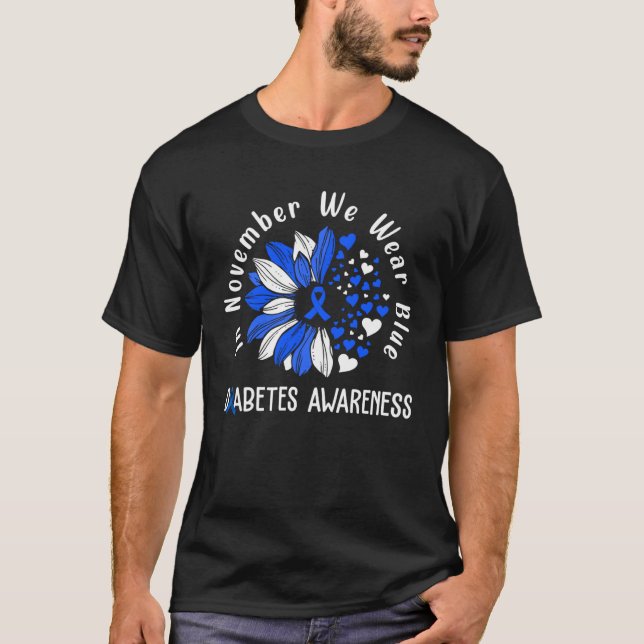 Diabetes Awareness  In November We Wear Blue Sunfl T-Shirt (Front)