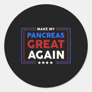 Diabetes Awareness Make My Pancreas Great Again Di Classic Round Sticker
