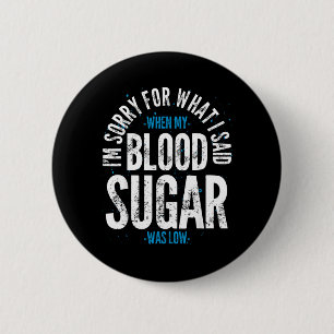 Diabetes Awareness Month Diabetic Funny Diabetes 6 Cm Round Badge