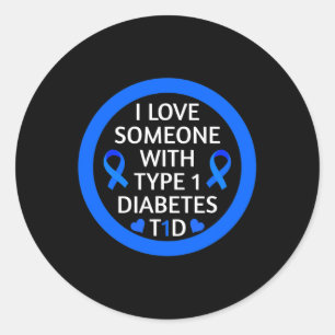 Diabetes Awareness Month I Love Someone With Type  Classic Round Sticker
