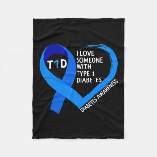 Diabetes Awareness Month I Love Someone With Type  Fleece Blanket