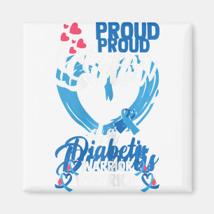 Diabetes Awareness Proud Sister Of A Diabetis Warr Magnet
