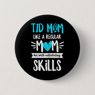 Diabetes Awareness Quote For A Type 1 Diabetes Mum 6 Cm Round Badge