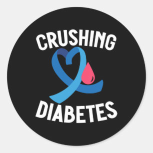 Diabetes Awareness T1d Warrior Crushing Diabetes  Classic Round Sticker